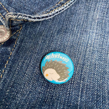 Load image into Gallery viewer, Hedgehugs badge. 25mm hedgehog badge. Hedgehog pin. Animal lover gift.